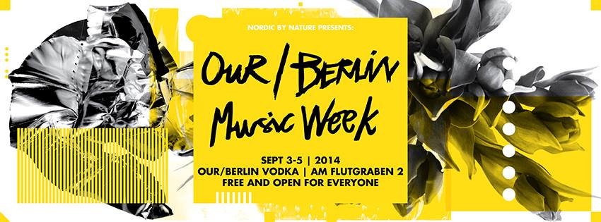 Our Berlin Music Week 2014