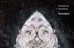 KONZERT: 17.05. Live in Gretchen: KNEEBODY & DAEDELUS