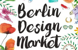 8.6. und am 29.6 BERLIN DESIGN MARKET – Summer Edition 2016