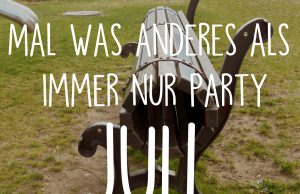 Mal was anderes als immer nur Party: Juli