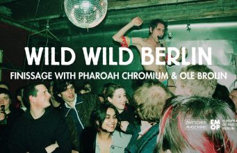 23.10. Finissage: Wild Wild Berlin @ Zwitschermaschine