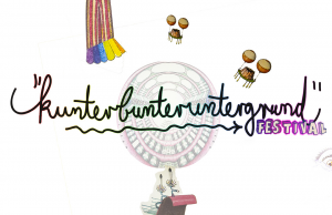 9. – 27. 11. 2016 das Kunterbunteruntergrund Festival im Kili Club