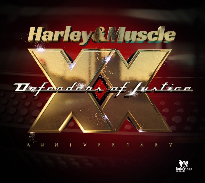 Release: HARLEY&MUSCLE – Defenders Of Justice Album