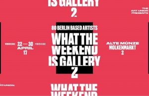 23.4.-01.5.Gallery Weekend: 80 Berliner Künstler in der Alten Münze