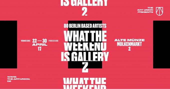 23.4.-01.5.Gallery Weekend: 80 Berliner Künstler in der Alten Münze