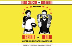 28. und 29. April | RESPIRIT BERLIN art from private collections @ The Grand Berlin