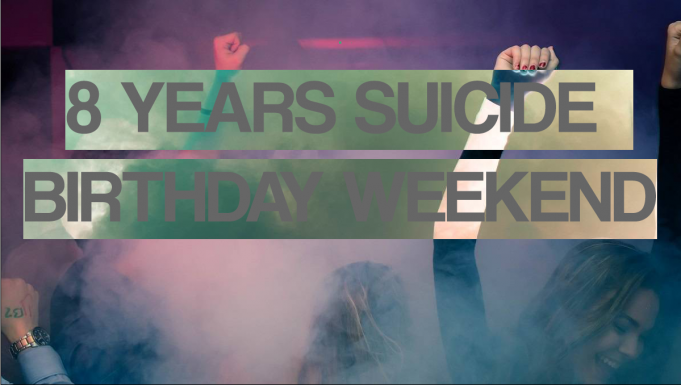 09.06. -12.06.2017 – 8 Jahre SUICIDE NONSTOP BIRTHDAY WEEKEND