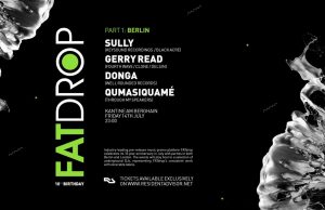 14.7. FATdrop 10th Birthday Part 1 inna Kantine am Berghain