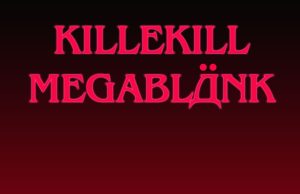 30.12. Killekill Megablank: LEGOWELT, THE EXALTICS, ALIENATA, TOMMI and more im About Blank