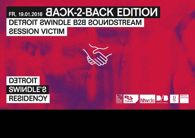 19.1. Detroit Swindle’s Residency – Back-2-Back Edition im Prince Charles Club