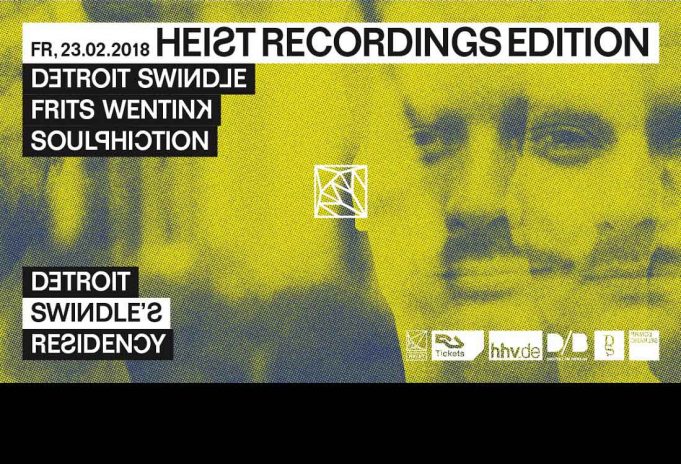 23.2. Detroit Swindle’s Residency – Heist Recordings Edition im Prince Charles Club
