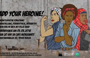 5.3. Vernissage – Add Your Heroine! im Cafe Morgenrot