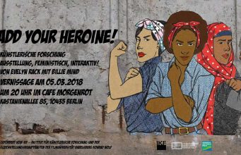 5.3. Vernissage – Add Your Heroine! im Cafe Morgenrot