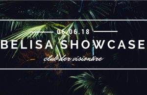 6.6. Belisa Showcase im Club der Visonäre