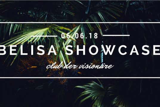 6.6. Belisa Showcase im Club der Visonäre