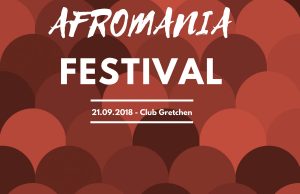 21.09.2018 Afromania Mini Festival im Club Gretchen