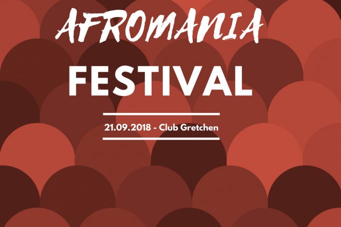 21.09.2018 Afromania Mini Festival im Club Gretchen