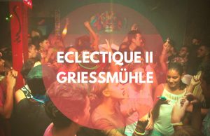13.09. Eclectique #02 in der Griessmühle