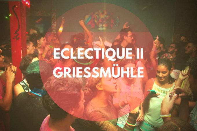 13.09. Eclectique #02 in der Griessmühle