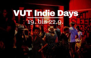 19. bis 22.9. VUT Indie Days