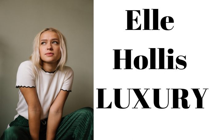 Elle Hollis – LUXURY