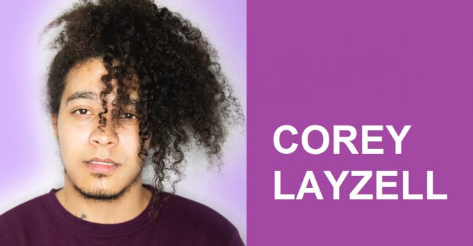 ARTIST INTERVIEWS: Corey Layzell