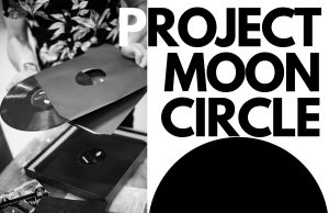 Labelinterview: Project Mooncircle