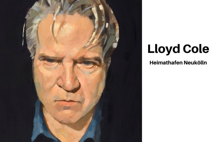 09.03.2020 Lloyd Cole | Heimathafen Neukölln