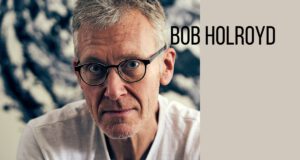 Artist Interview: Bob Holroyd