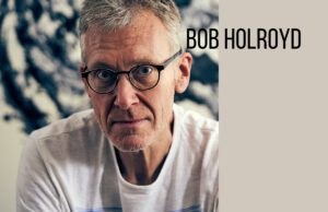 Artist Interview: Bob Holroyd