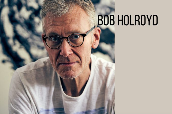 Artist Interview: Bob Holroyd