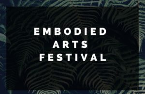 EMBODIED ARTS FESTIVAL – Auf den Spuren verkörperter Erinnerungen | 8. – 18. APRIL