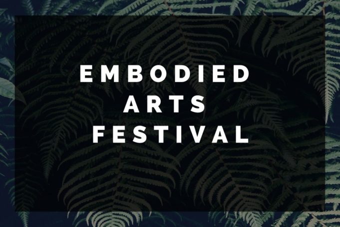 EMBODIED ARTS FESTIVAL – Auf den Spuren verkörperter Erinnerungen | 8. – 18. APRIL