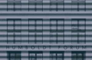 Ab 15. April im Humboldt Forum: Kolonialismus und Kolonialität, die Brüder Humboldt