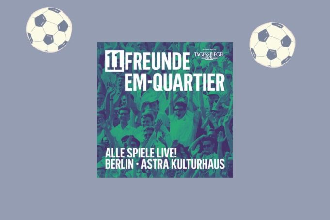11FREUNDE EM-Quartier 2021 im Astra Kulturhaus Biergarten