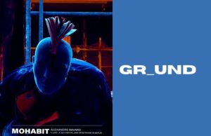 MOHABIT – Alexandre Bavard 11.06 – 06.07.2021 @ gr_und