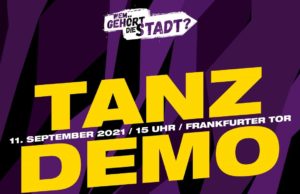 Tanzdemo „Wem gehört die Stadt?“ 11. SEPTEMBER 2021 | 15:00 | Frankfurter Tor
