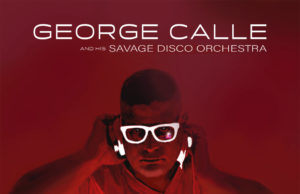 George Calle and his Savage Disco Orchestra prepare „Havana Hustlers“ LP