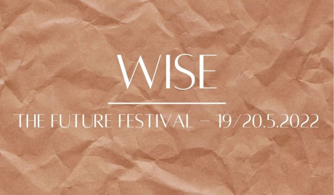 WISE – The Future Festival & Think Tank is coming to Berlin on May 19/20.