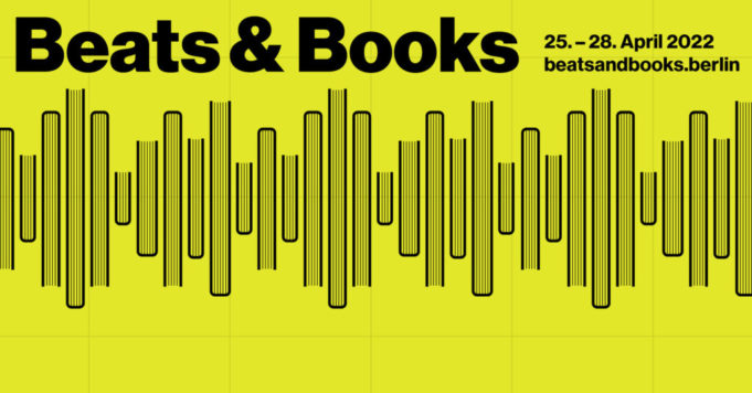 Buch trifft Bass: Beats & Books vom 25. bis 28. April in Berlin