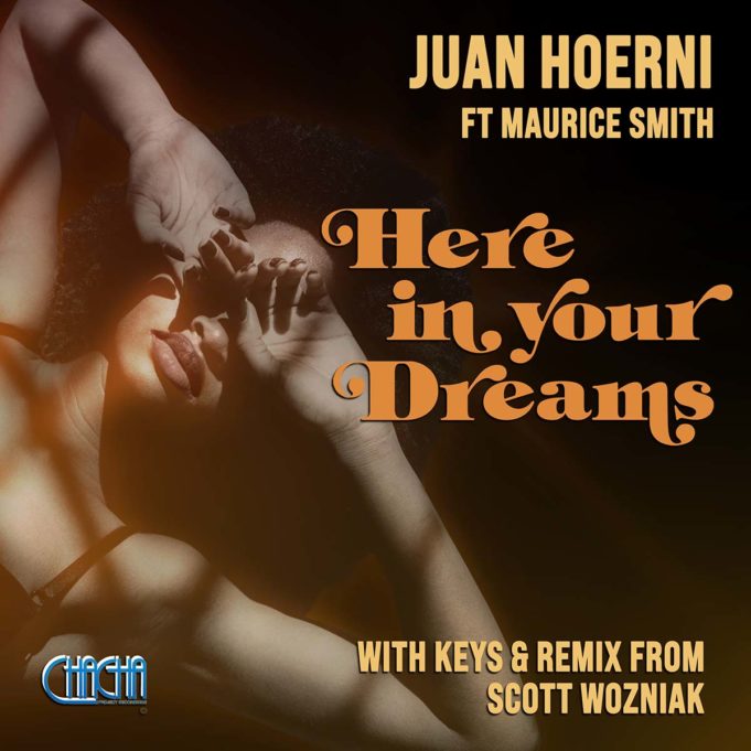 Juan Hoerni release his „Here in Your Dreams“ ft Maurice Smith