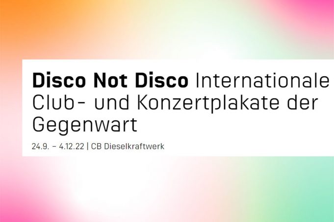 „Disco Not Disco“ – Internationale Club- und Konzertplakate im Dieselkraftwerk Cottbus
