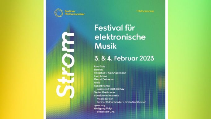 Strom Festival will return to the iconic Philharmonie Berlin 2-4.2.2023