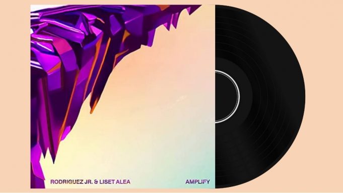 RODRIGUEZ JR. & LISET ALEA – AMPLIFY