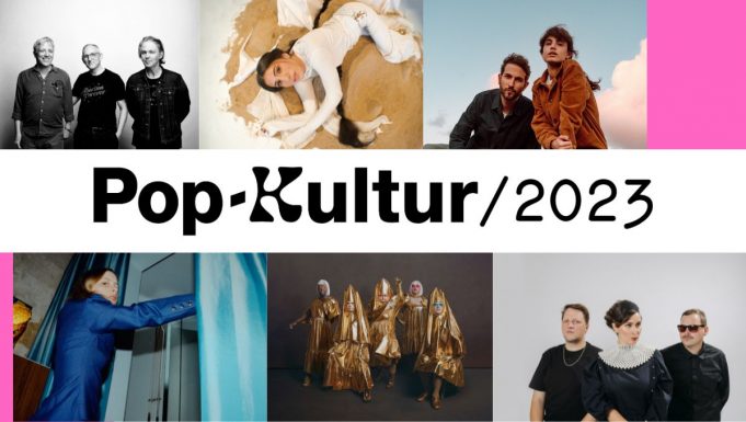 Pop-Kultur 2023 vom 30. August bis 1. September in der KulturbrauereiBerlin
