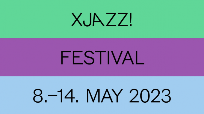 XJAZZ! Festival 8. – 14. Mai 2023