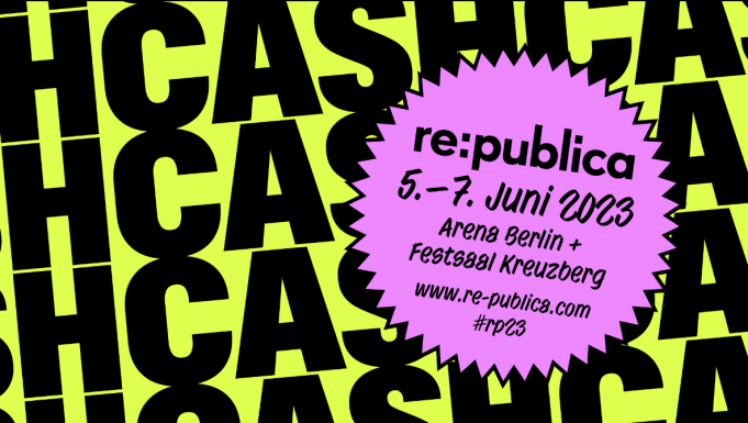 re:publica 23 steht unter dem Motto “Cash”
