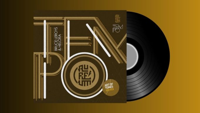 Bruce Leroys & Helóra – Tempo (Art of Tones/Aureum Remix)