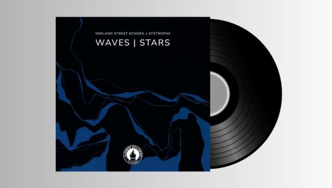 Midland Street Echoes x Systrophe – Waves | Stars EP
