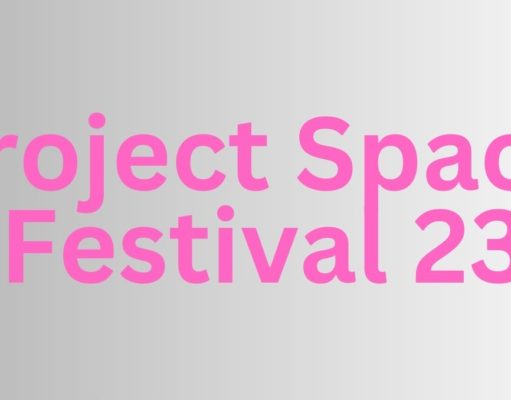 Project Space Festival 23: Das Programm